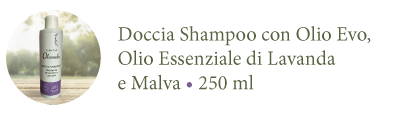 Doccia shampoo con olio evo, olio essenziale di lavanda e malva | 250ml