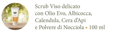 Scrub viso delicato con olio evo, albicocca, calendula, cera d'api e polvere di nocciola | 100ml